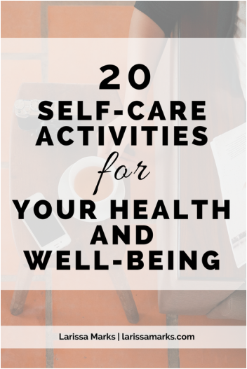 Self-Care Activities For Your Health and Well-Being